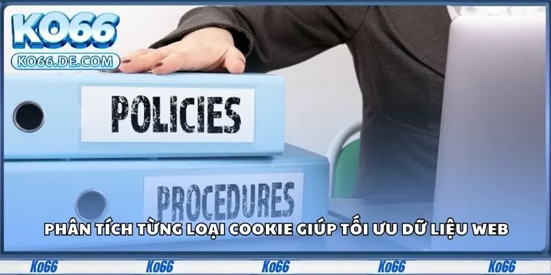 Phân tích từng loại cookie giúp tối ưu dữ liệu web